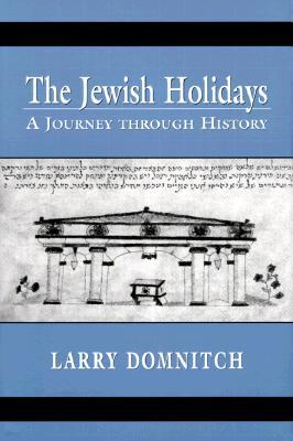 The Jewish Holidays: A Journey Through History