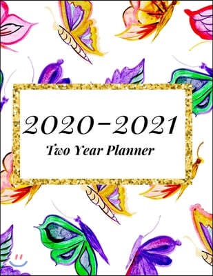 2020-2021 Two Year Planner: Butterfly Cover2-year Monthly Jan - Dec 2020-2021 Daily Weekly Monthly Calendar Planner Large 24 Months 8.5x11 Noteboo