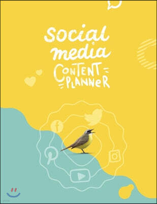 Social Media Content Planner: 53 Week Digital Marketing Planner - Plan Youtube videos, Facebook, Twitter, Instagram and Pinterest Posts