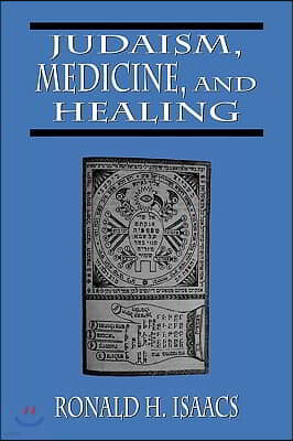 Judaism, Medicine, and Healing