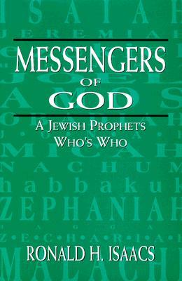 Messengers of God: A Jewish Prophets Who's Who