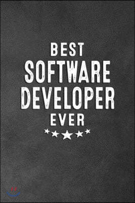 Best Software Developer Ever: Blank Lined Journal Notebook Appreciation Thank You Gift