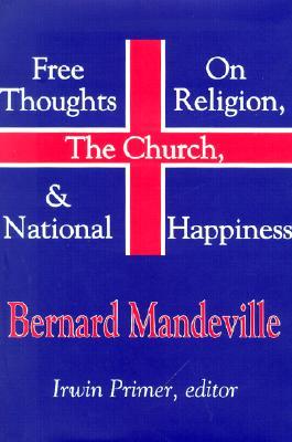 Free Thoughts on Religion, the Church, and National Happiness