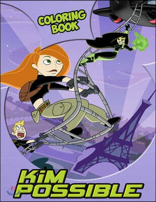 Kim Possible Coloring Book: Coloring Book for Kids and Adults, High Quality Coloring Book