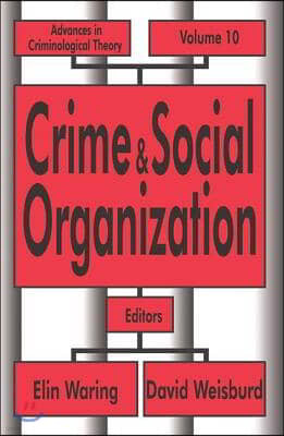 Crime and Social Organization