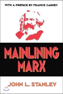 Mainlining Marx