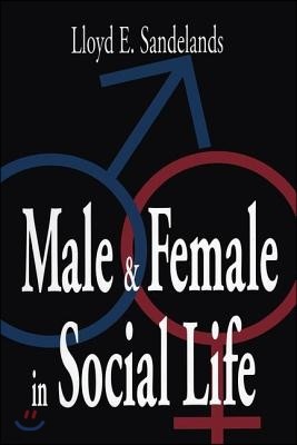 Male and Female in Social Life