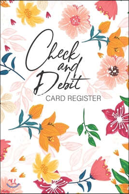 Check and Debit Card Register: Check And Debit Card Log Book Record and Tracker Book Balance Register, Transaction Register Organizer Records Simple