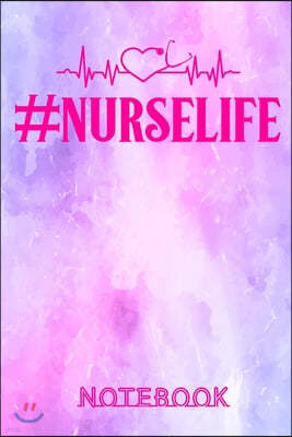 #NurseLife Notebook: Simple Lined Nurse Journal Notebook - Nurse Gift ideas