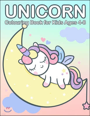 Unicorn Colouring Book for Kids Ages 4-8: Cute Princess, Mermaid and Unicorn Colouring Book for Children
