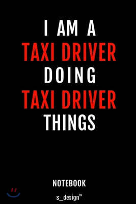 Notebook for Taxi Drivers / Taxi Driver: awesome handy Note Book [120 blank lined ruled pages]