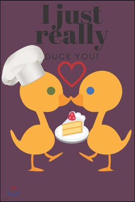 I Just Really Duck You!: Chef Duck - Sweetest Day, Valentine's Day or Just Because Gift