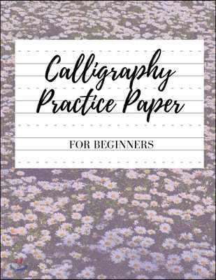 Calligraphy Paper for Beginners : Modern Calligraphy Practice Sheets - 100  sheets, Nifty Hand Lettering Practice Notepad, Calligraphy Parchment Paper