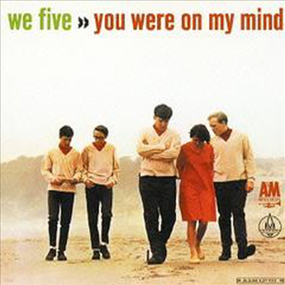 We Five - You Were On My Mind (Remastered)(Bonus Tracks)(Ltd. Ed)(Paper Sleeve)(SHM-CD)(일본반)