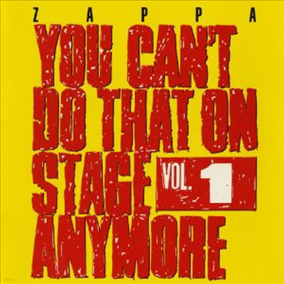 Frank Zappa - You Can't Do That On Stage Anymore Vol. 1 (2012 Reissue) (2CD)