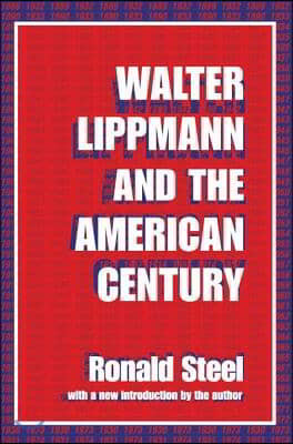 Walter Lippmann and the American Century