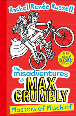 The Misadventures of Max Crumbly #03 : Masters of Mischief