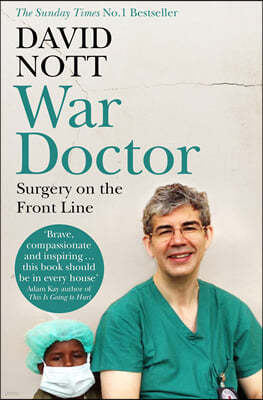 War Doctor: Surgery on the Front Line