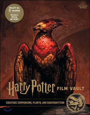 Harry Potter: The Film Vault - Volume 5: Creature Companions, Plants, and Shape-Shifters