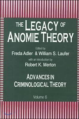 Legacy of Anomie Theory