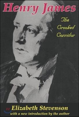 Henry James: The Crooked Corridor