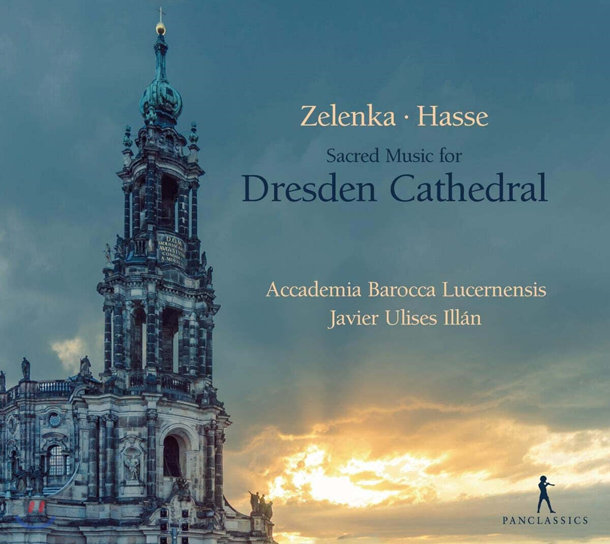 Javier Ulises Illan 젤렌카 / 하세: 드레스덴 대성당의 음악 (Zelenka / Hasse: Sacred Music For Dresden Cathedral)