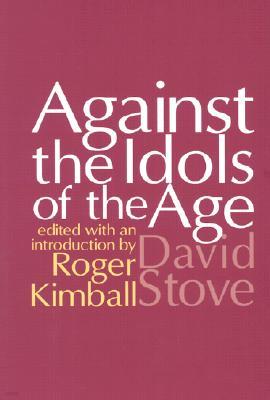 Against the Idols of the Age