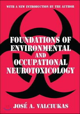 Foundations of Environmental and Occupational Neurotoxicology