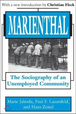 Marienthal: The Sociography of an Unemployed Community