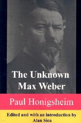 Unknown Max Weber