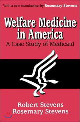 Welfare Medicine in America