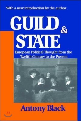 Guild and State: European Political Thought from the Twelfth Century to the Present