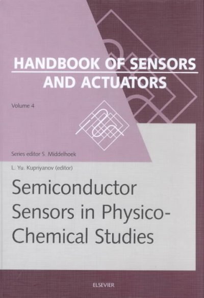 Semiconductor Sensors in Physico-Chemical Studies: Translated from Russian by V.Yu. Vetrov Volume 4