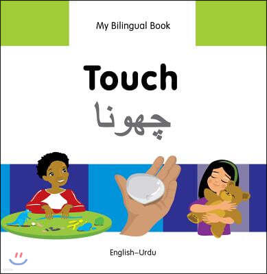 My Bilingual Book -  Touch (English-Urdu)