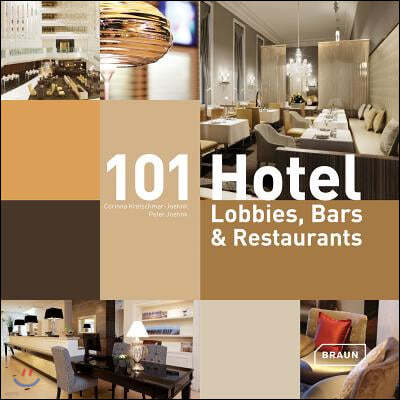 101 Hotel Lobbies, Bars & Restaurants
