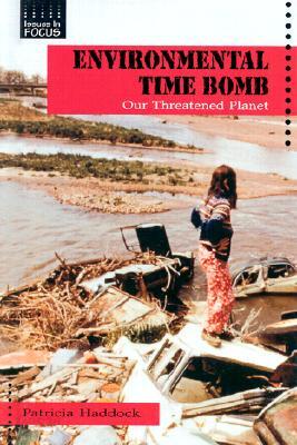 Environmental Time Bomb: Our Threatened Planet