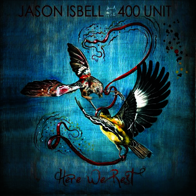 Jason Isbell & The 400 Unit — Here We Rest 앨범 커버