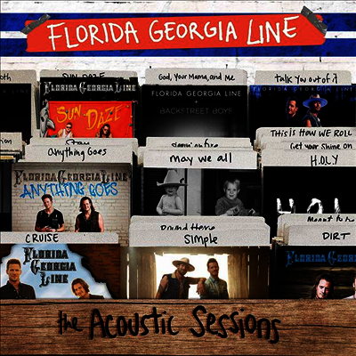 Florida Georgia Line — The Acoustic Sessions (Gatefold) 앨범 커버