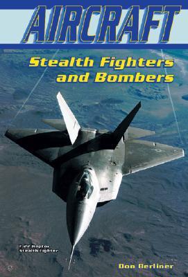 Stealth Fighters and Bombers