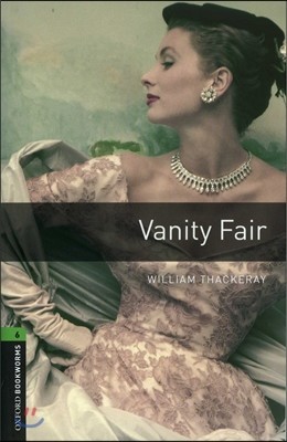 Oxford Bookworms Library 6 : Vanity Fair Audio CD Pack