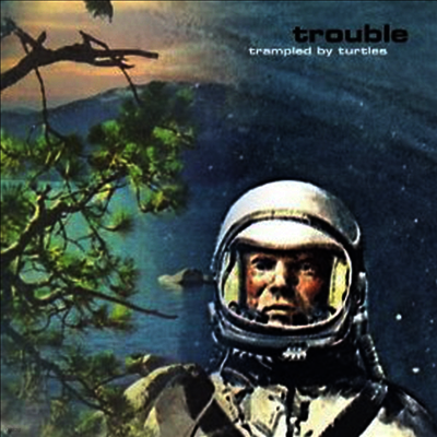 Trampled By Turtles — Trouble (Download Card) 앨범 커버