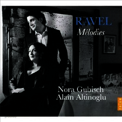 멜로디스 - 라벨: 가곡 작품집 (Melodies - Ravel: Songs)(CD) - Nora Gubisch