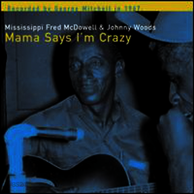 Fred Mcdowell - Mama Says I'm Crazy (LP)