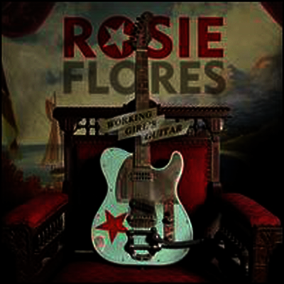 Rosie Flores - Working Girl's Guitar (LP)