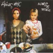 alisha's attic / alisha ruels the world()