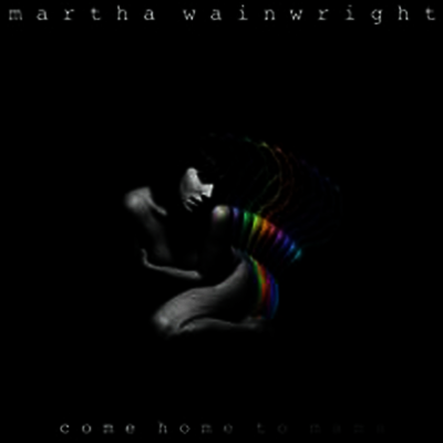 Martha Wainwright — Come Home To Mama 앨범 커버