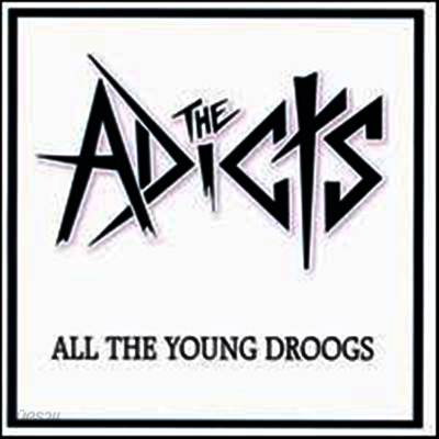 Adicts - All The Young Droogs (LP)