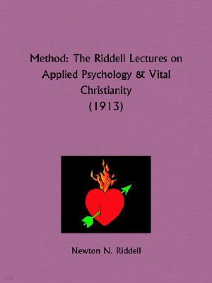 Method: The Riddell Lectures on Applied Psychology and Vital Christianity