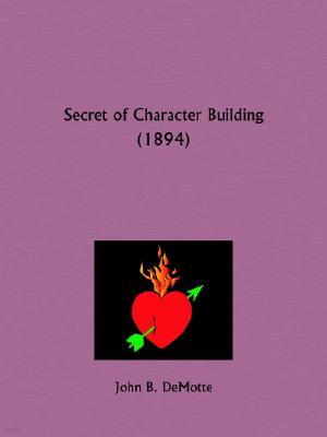 Secret of Character Building