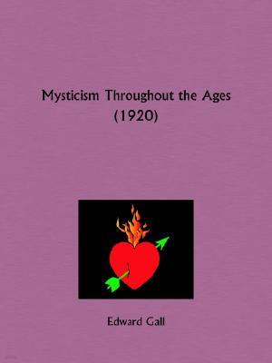 Mysticism Throughout the Ages